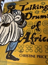 Talking Drums Of Africa By Christine Price - Hardcover Book DJ 1973 Excellent
