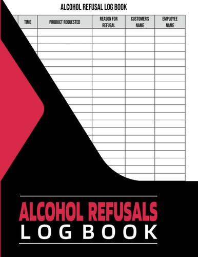 Alcohol refusal log book - alcohol,