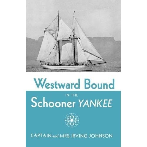 Westward bound the schooner - westward,