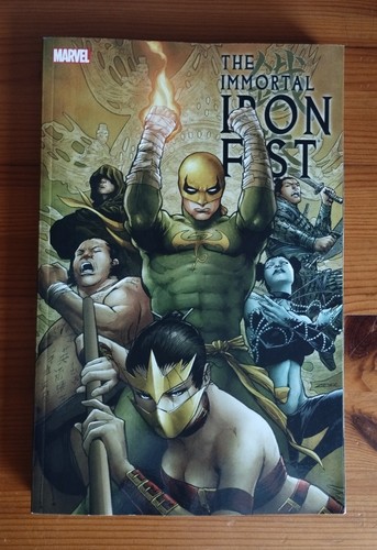 The immortal iron fist - immortal, fist: