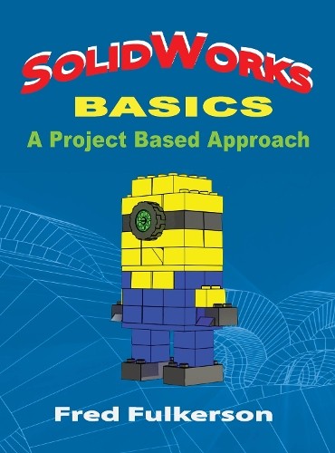 Solidworks basics fred - basics, by