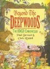 Beyond the Deepwoods (The Edge Chronicles: 1),Paul Stewart, Chris Riddell