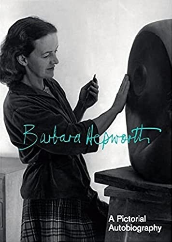 Barbara hepworth a pictorial - hepworth,