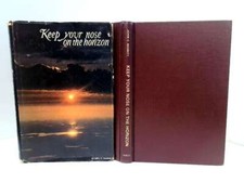 Keep Your Nose On The Horizon By John C. Nesbitt 1979 Signed Inscription By His 
