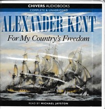 For My Country's Freedom, Alexander Kent - 8 CD Unabridged Chivers Audiobook
