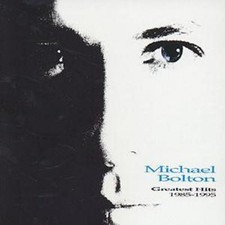 Michael Bolton: Greatest Hits