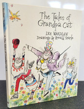 The Tales of Grandpa Cat by Lee Wardlaw - Illus Ronald Searle , 1996 1st Print