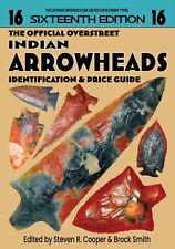NEW 16th Ed. Official Overstreet Indian Arrowheads Identification & Price Guide