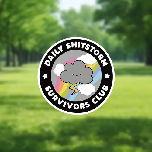 Daily shitstorm survivors club - daily,