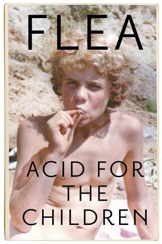 Acid for the children - the,