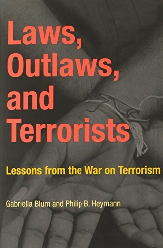 Laws outlaws and terrorists - and,
