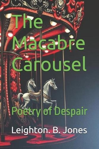 The macabre carousel poetry - the,