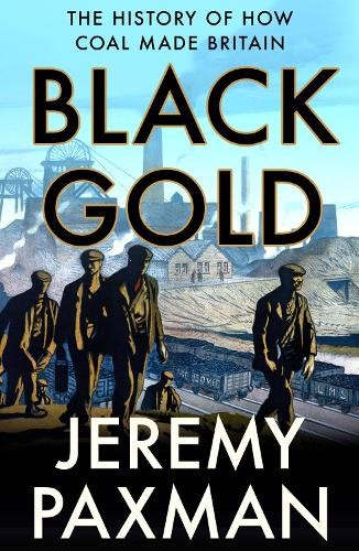 Black gold the - the, of