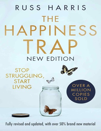 The happiness trap 2nd edition - happiness,