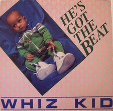 Whiz Kid - He's Got The Beat (12")