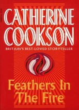 Feathers In The Fire,Catherine Cookson- 9780552140683
