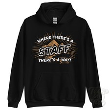 WHERE THERE'S A STAFF