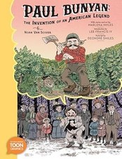 Paul Bunyan: The Invention of