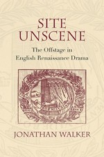 Site Unscene by Jonathan Walker HARDBACK 9780810135024