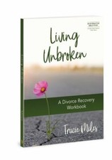 Living Unbroken: A Divorce