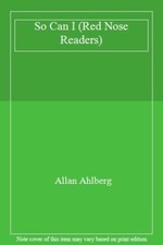 So Can I (Red Nose Readers) By Allan Ahlberg