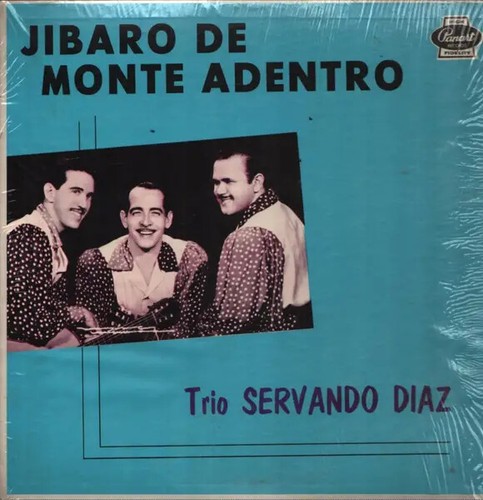 Trio servando diaz jibaro - servando, de