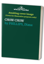 CHOW CHOW (Dog Owner's Guide) by Phillips, Diana Hardback Book The Cheap Fast