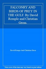 FALCONRY AND BIRDS OF PREY IN