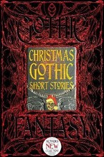 Christmas Gothic Short Stories,  ,  Hardback