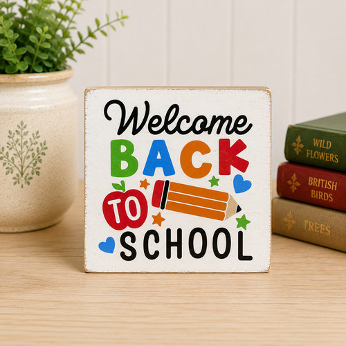 Welcome back school - to, wooden