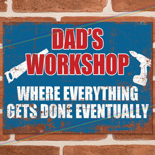 Dads workshop funny metal - workshop,