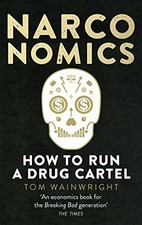 Narconomics: How To Run a Drug