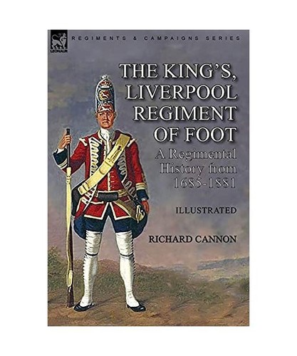The king liverpool - the, regiment