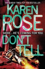 Don't Tell By  Karen Rose. 9780755371150