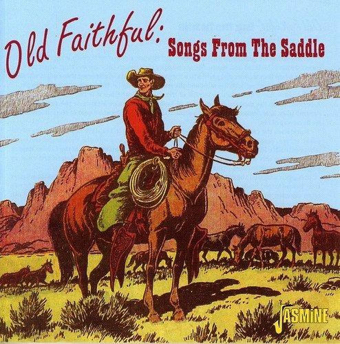 Old faithful songs from - faithful:,