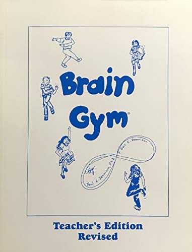 Brain gym teacher edition - brain, gym/teacher's