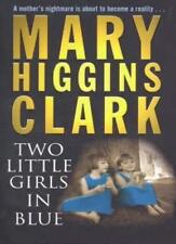 Two Little Girls in Blue By Mary Higgins Clark. 9781416502609