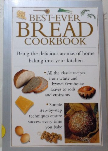 Best ever bread cookbook - bread, by