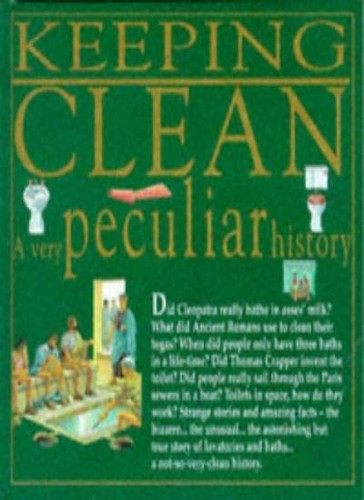 Keeping clean very peculiar - keeping, clean: