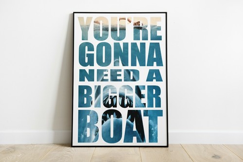 Jaws quote print you re - quote, print,