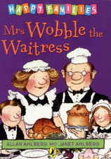 Mrs Wobble the Waitress [Happy Families Series] - Allan Ahlberg