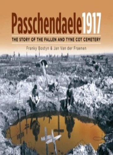 Passchendaele 1917 the story - 1917:,