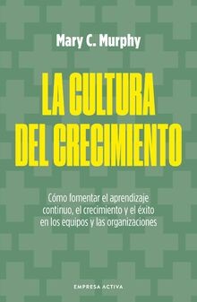 Cultura del crecimiento - la,
