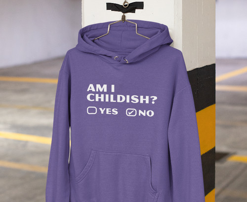 Childish hoodie funny - i,