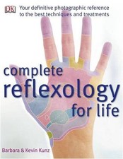 Complete Reflexology for Life,Kevin Kunz, Barbara Kunz