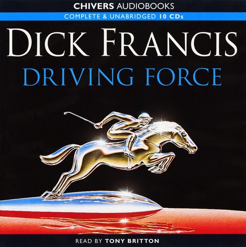 Driving force dick francis - dick,