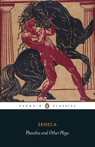 Phaedra and other plays - and,