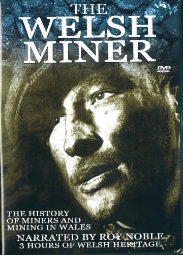 The welsh miner mining - the,