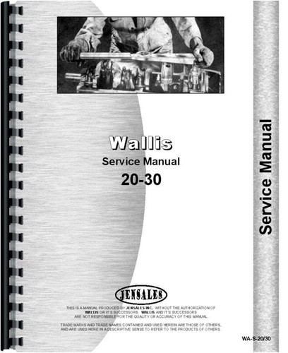 Wallis tractor service - wallis, 20-30