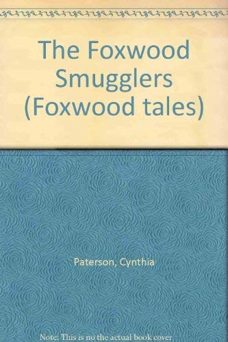 The foxwood smugglers - smugglers, (foxwood